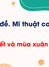 Bài 3. Tết và mùa xuân (Tiết 2)